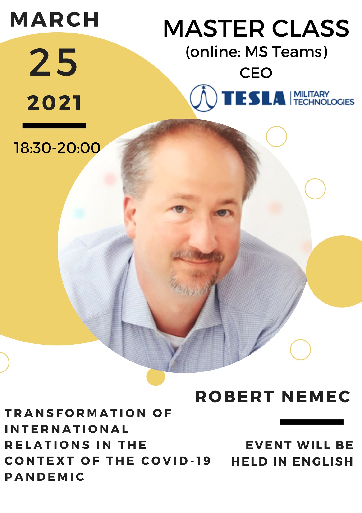 25 марта в 18:30 Приглашаем на онлайн мастер-класс  генерального директора "TESLA Military Technologies" Роберта Немца (Robert Nemec)